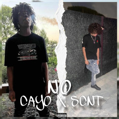Cayo x Scnt - No