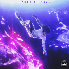 KEEP IT REAL!!(prod. tnfdemon)
