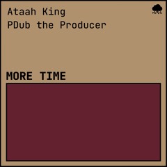 More Time [produced by PDub the Producer]