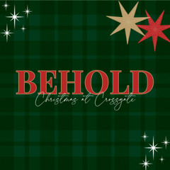 "Behold The King"