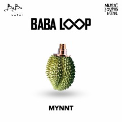 Mynnt | Baba Loop | Sep'22