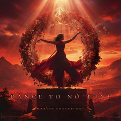 Dance to no Tune