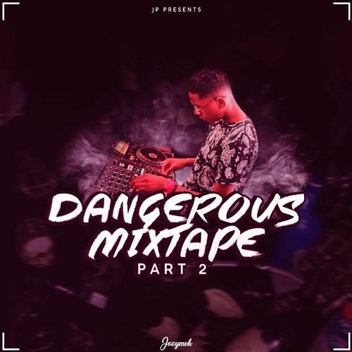 The Dangerous Mixtape Part 2