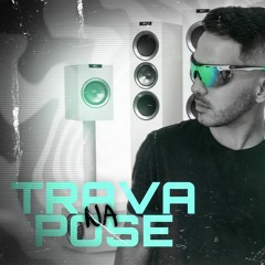 MTG | MEGA FUNK | TRAVA NA POSE