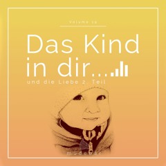 Müdebär - Das Kind In Dir Und Die Liebe 2. Teil Episode XIX