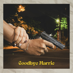 Goodbye Marrie