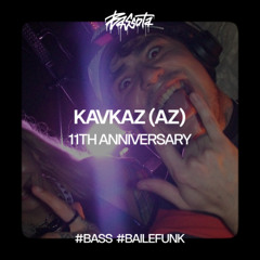 KAVKAZ | Bassota x 11th Anniversary