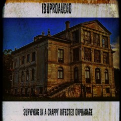 Apocalyptic & Infected Lands III - Surviving in a crappy infected orphanage Demo