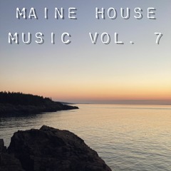 Maine House Mix Vol. 7