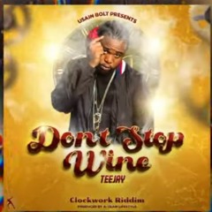 Teejay  Dont Stop Whine _ Apr 2021