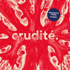 Baguette Crew - Crudité.