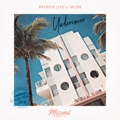 Patrick Lite & WLZN - Undercover
