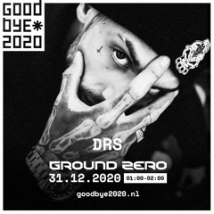 DRS | Ground Zero Festival 2020 - New Year's Eve Livestream