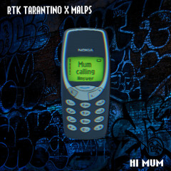 PremEar: RTK Tarantino X Malps - Hi Mum