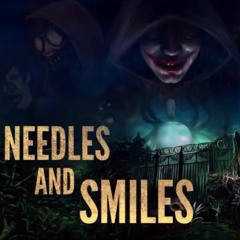 Needles and Smiles