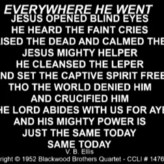 “Everywhere He Went” 2/11/24 Houston, TX