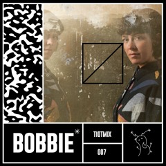 tiotmix007 - bobbie*