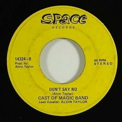 Don't Say No - Cast of Magic Band