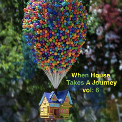 When House Takes A Journey Vol 6 🌟TRACKLIST INCLUDED🌟