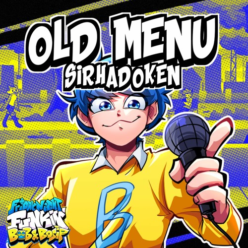 Menu Old | Made by SirHadoken (Bob and Bosip OST)