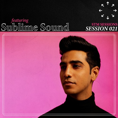 SESSION 021 - SUBLIME SOUND