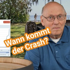 Userfrage: Wann kommt der nächste Börsencrash? Die globale Lage in Politik und Wirtschaft.