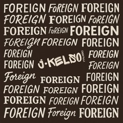 foreign (Rough Draft)
