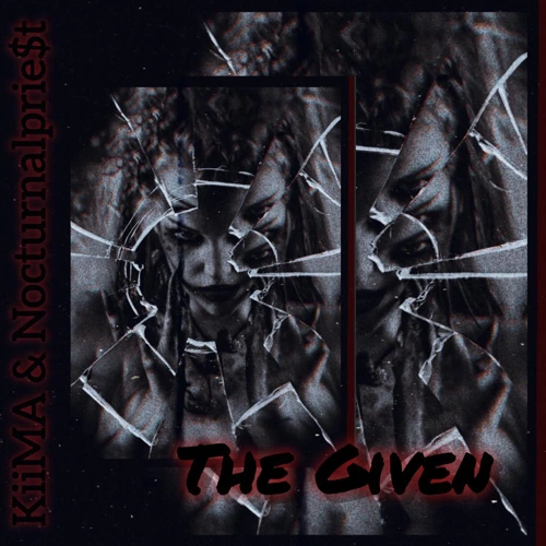 Artwork for the song The Given (Nocturnalprie$t Remix) by ₦Ø₵₮ɄⱤ₦₳Ⱡ₱ⱤłɆ$₮ by ₦Ø₵₮ɄⱤ₦₳Ⱡ₱ⱤłɆ$₮ on Next Sound