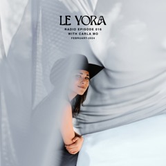 LE YORA RADIO 016 - Carla Mo