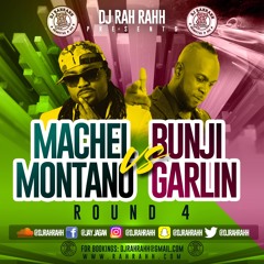 DJ RaH RahH - Machel Montano VS Bunji Garlin - Round 4 - Soca