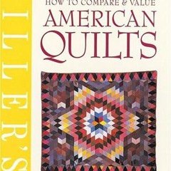 [VIEW] KINDLE ✉️ Miller's American Quilts: How to Compare & Value (Miller's Treasure