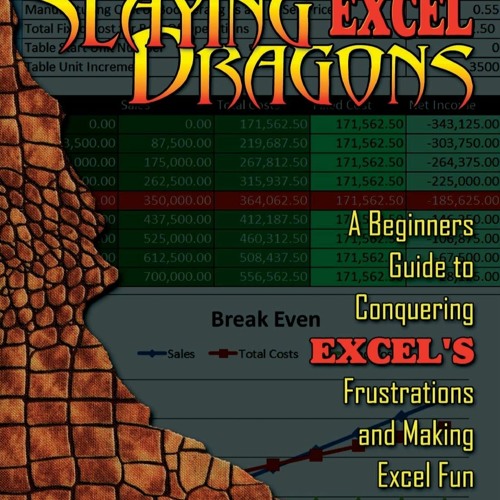 [DOWNLOAD] Slaying Excel Dragons: A Beginners Guide