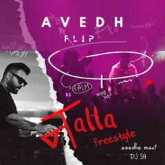 Seedhe Maut X Dj SA - Nalla Freestyle (Avedh Flip)