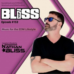 VIPBLISS.com Podcast #153 w Nathan Bliss
