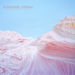 INCHMIX068: Anthéne