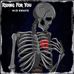 RIDING FOR YOU