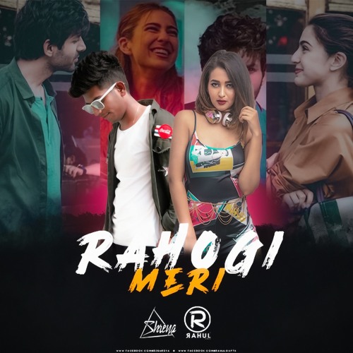 RAHOGI MERI - DJ SHREYA & RAHUL GUPTA REMIX
