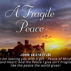 A Fragile Peace/Pastor Femi Paul/MidWeek Service