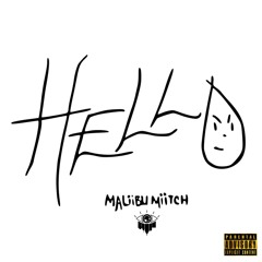Maliibu Miitch - Hello