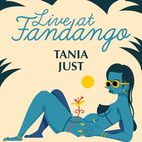 LIVE AT FANDANGO - Tania Just