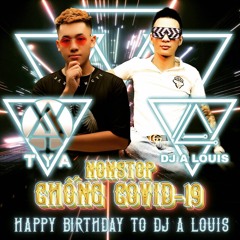 HPBD To me - Chống Covid 19|Deejay A-Louis Ft TyA
