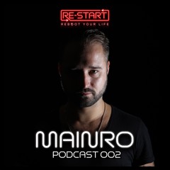 Re-start Podcast 002 - Mainro