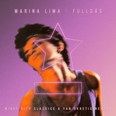 Marina Lima - Fullgás (Windy City Classics & Yan Okretic Rework)