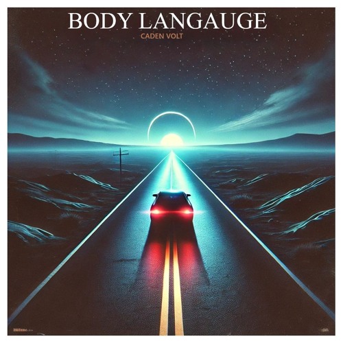 Caden Volt - Body Langauge