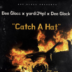 Catch a Hat (Feat. Yardi24pl & Unknown)