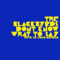 The Blackbyrds - Don't Know What To Say (Pete Le Freq Refreq)