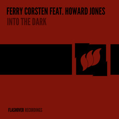 Into The Dark (Ferry Fix) [feat. Howard Jones]