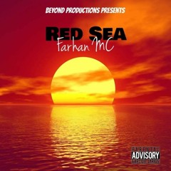 Farhan MC - RedSea Produced By Beyond Productions