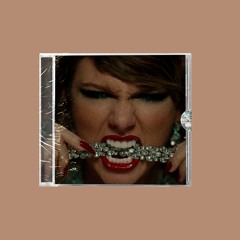 TAYLOR SWIFT - LOOK WHAT YOU MADE ME DO (GOOMDAN BOOTLEG)