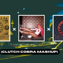 Super Freaky Girl X San Frandisco X I Am Ready (Clutch Cobra Mashup)